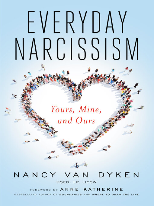 Title details for Everyday Narcissism by Nancy Van Dyken - Available